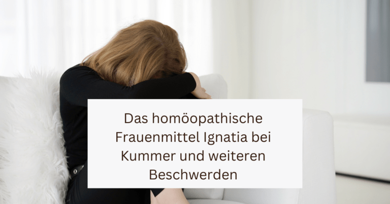 Homöopathie Ignatia Frauen