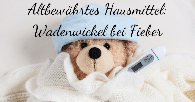 Wadenwickel bei Fieber