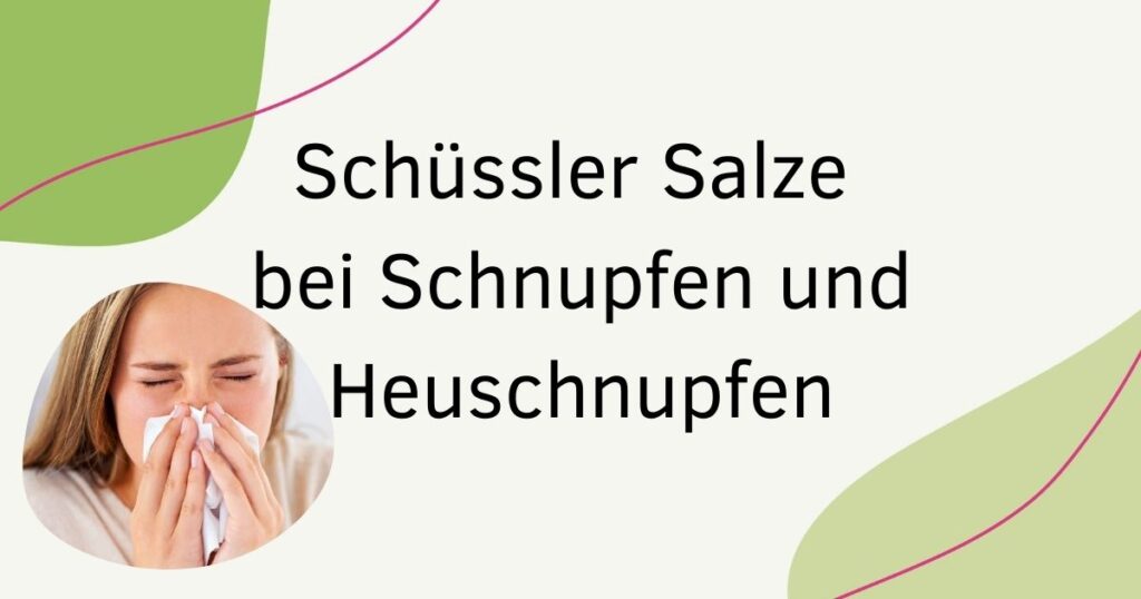 Schnupfen und Heuschnupfen mit Schüssler Salzen behandeln: Anleitung