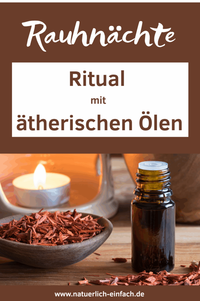 Rauhnächte Ritual mit ätherischen Ölen