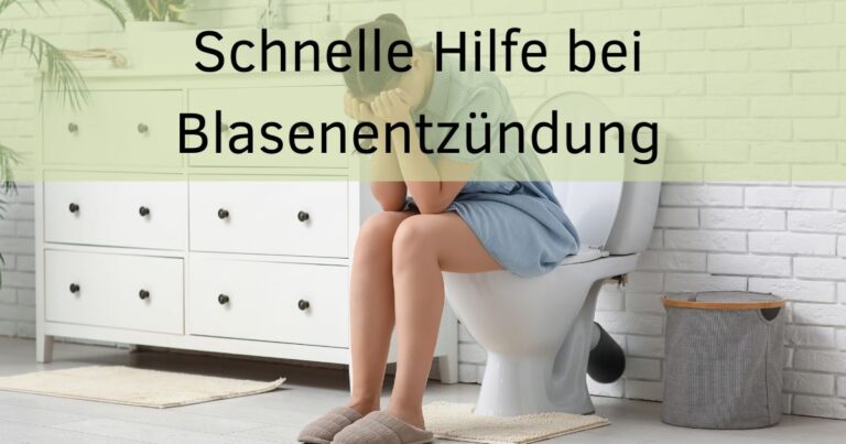 Bild: Frau mit Schmerzen auf Toilette Text: Schnelle Hilfe bei Blasenentzündung